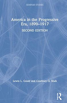 portada America in the Progressive Era, 1890–1917 (Seminar Studies) (en Inglés)