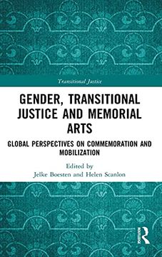 portada Gender, Transitional Justice and Memorial Arts: Global Perspectives on Commemoration and Mobilization (in English)