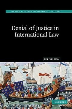 portada Denial of Justice in International law (Hersch Lauterpacht Memorial Lectures) 
