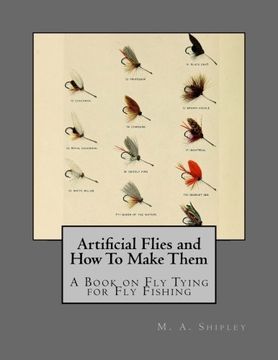 portada Artificial Flies and how to Make Them: A Book on fly Tying for fly Fishing 