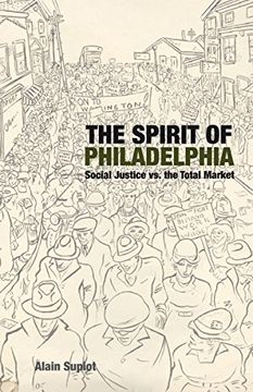 portada The Spirit of Philadelphia: Social Justice vs. the Total Market