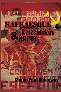 portada Kafkaesque, Kalashnikov & Kaput: Poking fun at Urban Legends (100777) (en Inglés)