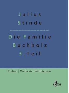 portada Die Familie Buchholz - Teil 3: Aus dem Leben der Hauptstadt (en Alemán)