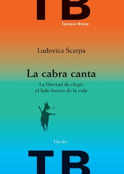 portada La Cabra Canta: La Libertad de Elegir el Lado Bueno de la Vida (in Spanish)