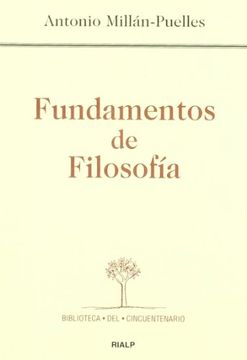 Libro Fundamentos De Filosof A De Antonio Mill N Puelles Buscalibre