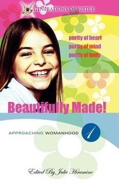 portada beautifully made!: approaching womanhood (book 1) (en Inglés)
