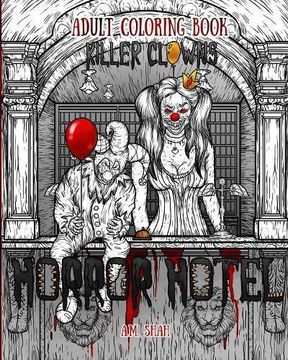 portada Adult Coloring Book Horror Hotel: Killer Clowns (in English)