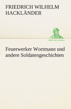 portada Feuerwerker Wortmann und andere Soldatengeschichten (TREDITION CLASSICS) (German Edition)