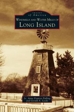 portada Windmills and Water Mills of Long Island (en Inglés)