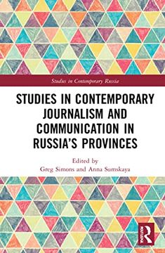 portada Studies in Contemporary Journalism and Communication in Russia’S Provinces (Studies in Contemporary Russia) (en Inglés)