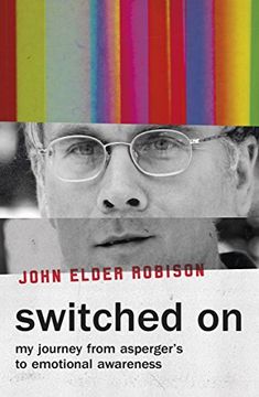 portada Switched On: My Journey from Asperger's to Emotional Awareness