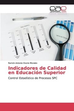 portada Indicadores De Calidad En Educación Superior: Control Estadístico De Procesos Spc (spanish Edition)