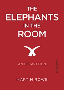 portada The Elephants in the Room: An Excavation (en Inglés)