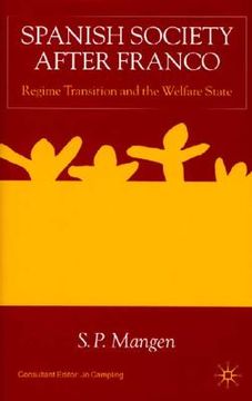 portada spanish society after franco: regime transition and the welfare state
