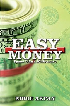 portada easy money: spend like a millionaire (en Inglés)