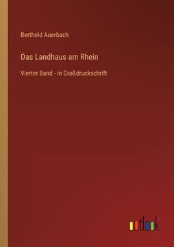 portada Das Landhaus am Rhein: Vierter Band - in Großdruckschrift 