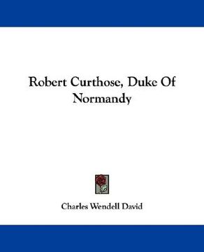 portada robert curthose, duke of normandy (en Inglés)