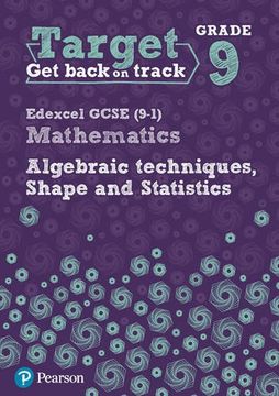 portada Target Grade 9 Edexcel GCSE (9-1) Mathematics Algebraic techniques, Shape and Statistics Workbook (Intervention Maths)