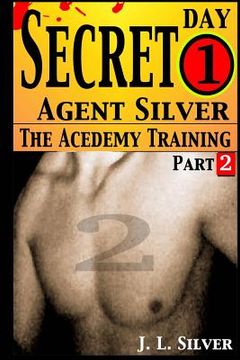 portada Secret Agent Silver: Book 1; Part 2 (en Inglés)