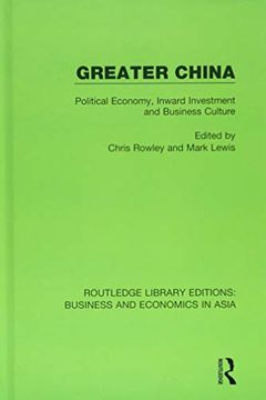portada Greater China: Political Economy, Inward Investment and Business Culture (en Inglés)