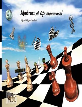 portada Ajedrez: A life experience: Chess: una experiencia de vida (in Spanish)