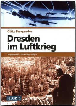 portada Dresden im Luftkrieg: Vorgeschichte - Zerstörung - Folgen (en Alemán)