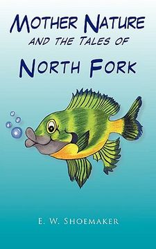 mother nature and the tales of north fork