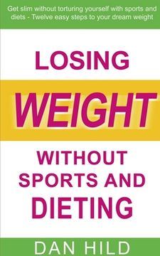 portada Losing weight without sports and dieting (en Inglés)