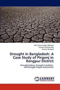 portada drought in bangladesh: a case study of pirgonj in rangpur district (en Inglés)