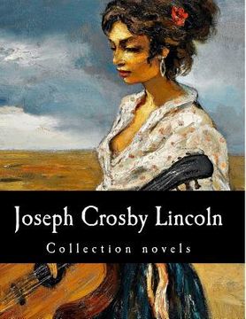 portada Joseph Crosby Lincoln, Collection novels (en Inglés)