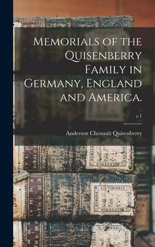 portada Memorials of the Quisenberry Family in Germany, England and America.; c.1 (en Inglés)