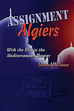 portada Assignment Algiers: With the oss in the Mediterranean Theater (en Inglés)