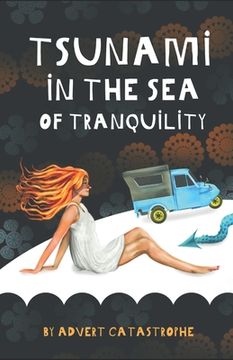 portada Tsunami in the Sea of Tranquility. (en Inglés)