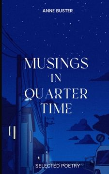 portada Musings in Quarter Time (en Inglés)