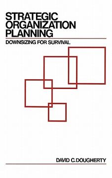 portada strategic organization planning: downsizing for survival (en Inglés)