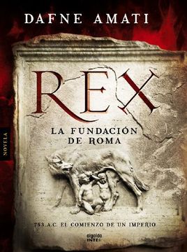 portada Rex: La Fundación de Roma