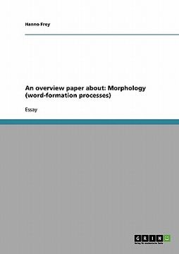 portada an overview paper about: morphology (word-formation processes) (en Inglés)