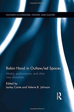 portada Robin Hood in Outlaw/Ed Spaces: Media, Performance, and Other New Directions (en Inglés)