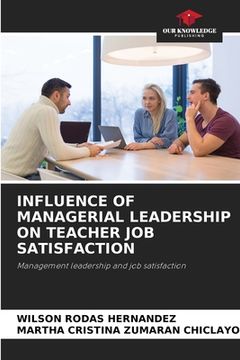 portada Influence of Managerial Leadership on Teacher Job Satisfaction (en Inglés)