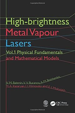portada High-Brightness Metal Vapour Lasers: Volume I: Physical Fundamentals and Mathematical Models (in English)