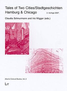 portada Tales of two Citiesstadtgeschichten Hamburg and Chicago ' 2 Atlantic Cultural Studies (en Alemán)