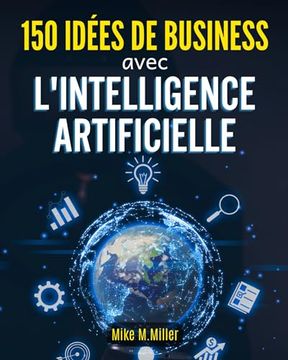 portada 150 Idees de Business Avec l'Intelligence Artificielle (in French)