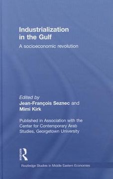 industrialization in the gulf,a socioeconomic revolution