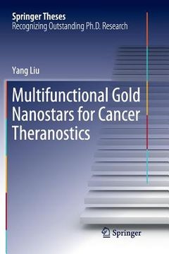 portada Multifunctional Gold Nanostars for Cancer Theranostics (in English)