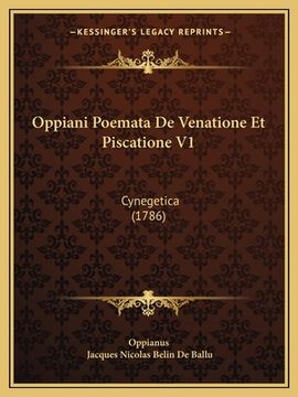 portada Oppiani Poemata De Venatione Et Piscatione V1: Cynegetica (1786) (en Latin)
