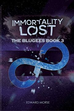 portada Immortality Lost: The Blugees Book 3 (en Inglés)