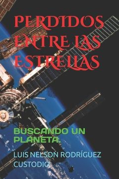 portada Perdidos Entre Las Estrellas: Buscando Un Planeta.