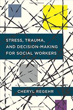 portada Stress, Trauma, and Decision-Making for Social Workers (en Inglés)