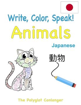 portada Write, Color, Speak! Animals - Japanese: Learn Japanese for Kids