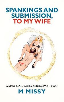 portada spankings and submission, to my wife (en Inglés)